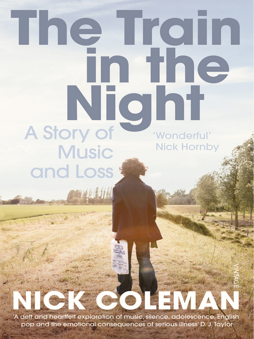 Title details for The Train in the Night by Nick Coleman - Wait list